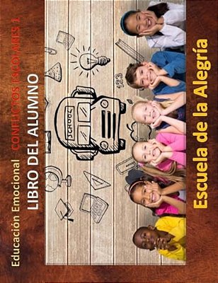 Educacion Emocional - Conflictos Escolares - Libro Del Alumno: Educamos Para La Vida-..