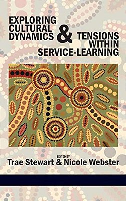 Exploring Cultural Dynamics And Tensions Within Service-Learning (Hc)-..