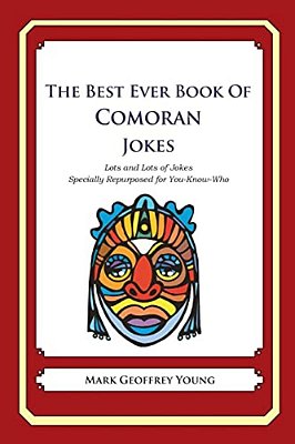 The Best Ever Book Of Comoran Jokes: Lots And Lots Of Jokes Specially Repurposed For You-Know-who-..