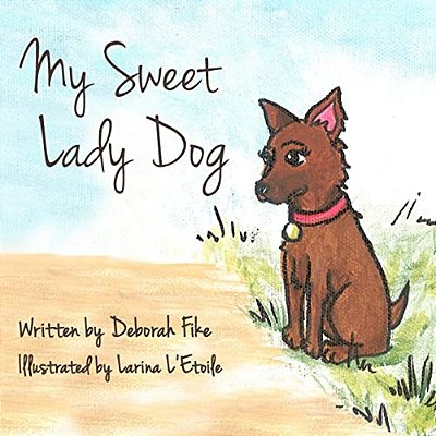My Sweet Lady Dog-..