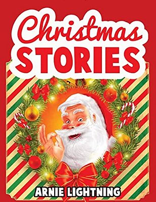 Christmas Stories: Christmas Stories, Funny Christmas Jokes, And Christmas Coloring Book!-..