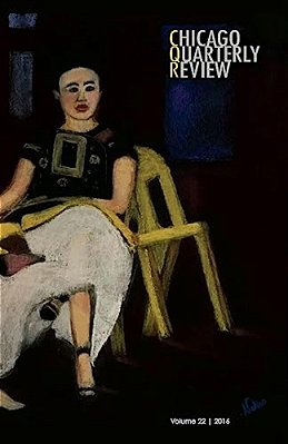 Chicago Quarterly Review Vol. 22-..