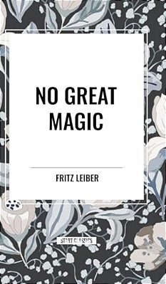 No Great Magic-..