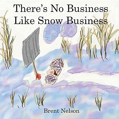 There's No Business Like Snow Business-..