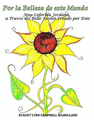 Por La Bellesa De Esta Mundo: Una Colorida Jordana, A Traves De Bello Jardin Creado Por Dios-..