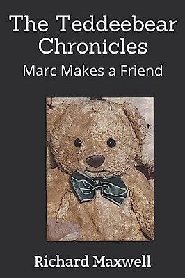 The Teddeebear Chronicles: Marc Makes A Friend-..