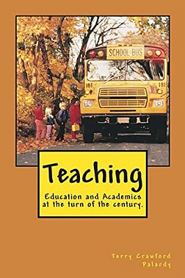 Teaching: Education And Academics At The Turn Of The Century. -..
