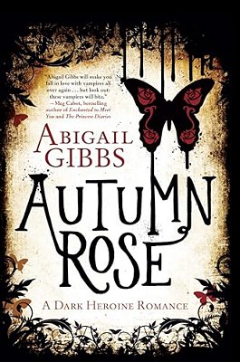 Autumn Rose: A Dark Heroine Romance-..