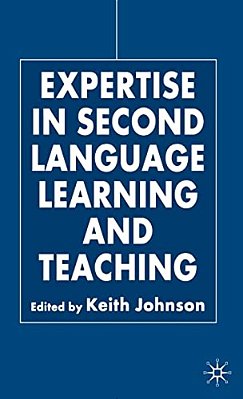 Expertise In Second Language Learning And Teaching-..