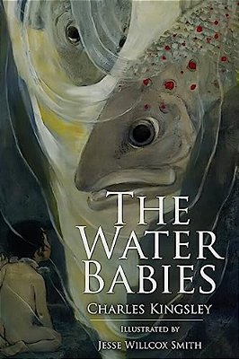The Water Babies: Illustrated-..