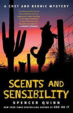 Scents And Sensibility: A Chet And Bernie Mystery-..