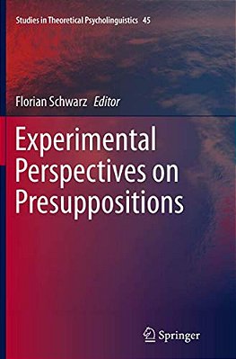 Experimental Perspectives On Presuppositions-..