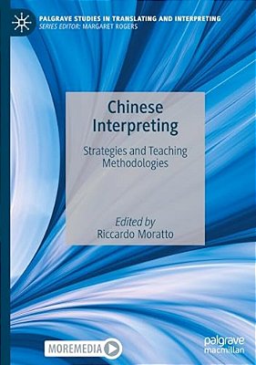 Chinese Interpreting: Strategies And Teaching Methodologies-..