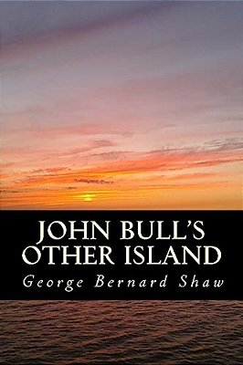 John Bull's Other Island-..