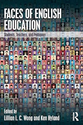 Faces Of English Education: Students, Teachers, And Pedagogy-..
