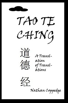The Tao Te Ching: A Translation Of Translations-..