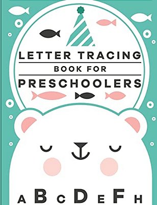 Letter Tracing Book For Preschoolers: Letter Tracing Preschool, Letter Tracing, Letter Tracing Kid 3-5, Letter Tracing Preschool, Letter Tracing Workb-..