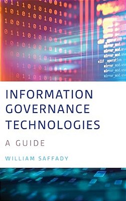Information Governance Technologies: A Guide-..
