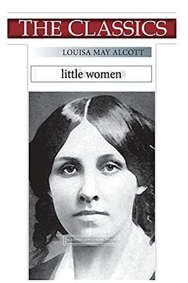 Louisa May Alcott, Little Women-..