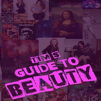 Tim's Guide To Beauty-..