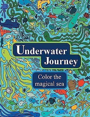 Underwater Journey: Color The Magical Sea-..