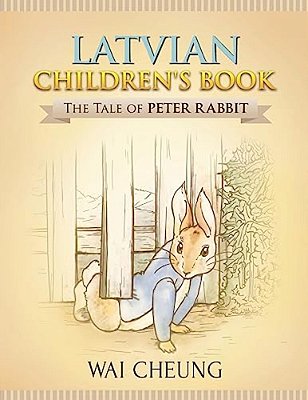 Latvian Children's Book: The Tale Of Peter Rabbit-..