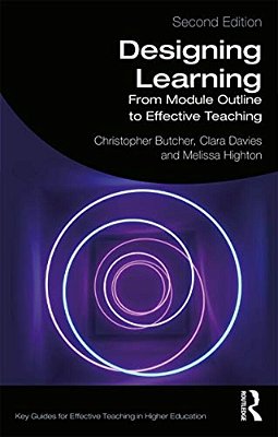Designing Learning: From Module Outline To Effective Teaching-..
