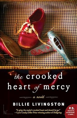 The Crooked Heart Of Mercy-..