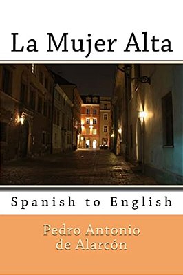 La Mujer Alta: Spanish To English-..