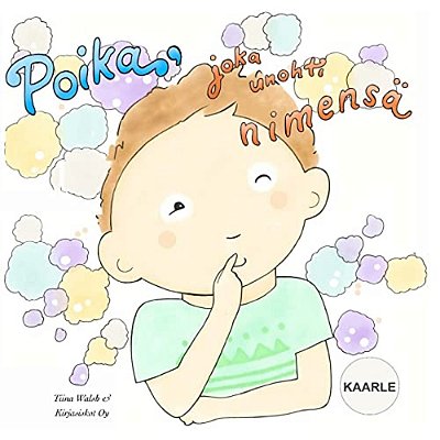 Poika, Joka Unohti Nimensä Kaarle-..