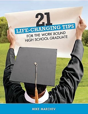 21 Life-Changing Tips: For Work Bound High School Graduates-..