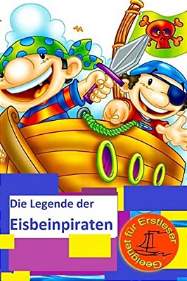 Die Legende Der Eisbeinpiraten-..