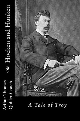 Hocken And Hunken: A Tale Of Troy-..