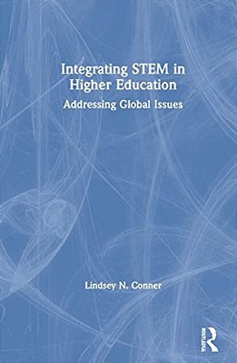Integrating Stem In Higher Education: Addressing Global Issues-..