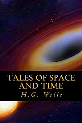 Tales Of Space And Time-..