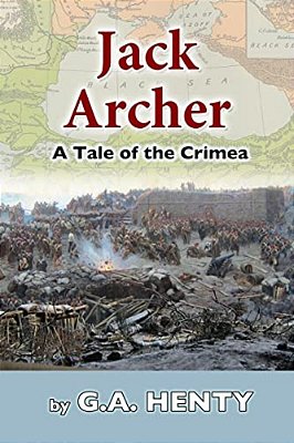 Jack Archer: A Tale Of The Crimea-..