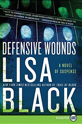 Defensive Wounds: A Novel Of Suspense-..