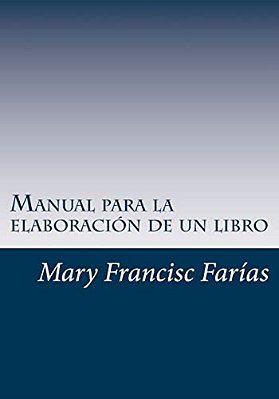 Manual Para La Elaboración De Un Libro-..