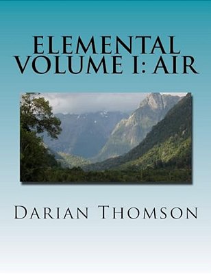 Elemental Volume I: Air-..