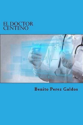 El Doctor Centeno-..