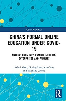 China's Formal Online Education Under Covid-19: Actions From Government, Schools, Enterprises, And Families-..