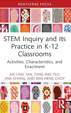 Stem Inquiry And Its Practice In K-12 Classrooms: Activities, Characteristics, And Enactment-..
