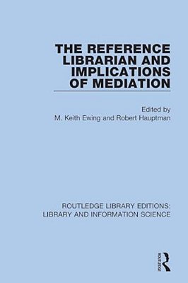 The Reference Librarian And Implications Of Mediation-..