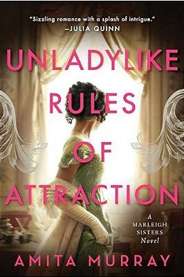 Unladylike Rules Of Attraction: A Marleigh Sisters Novel-..