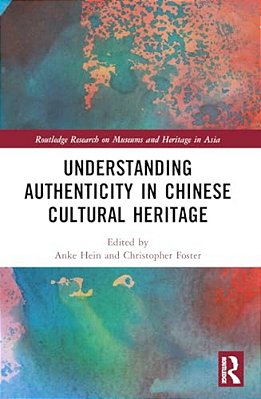 Understanding Authenticity In Chinese Cultural Heritage-..