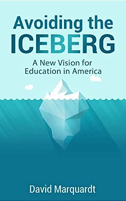 Avoiding The Iceberg: A New Vision For Education In America-..
