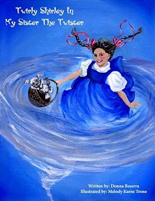 Twirly Shirley In My Sister The Twister-..