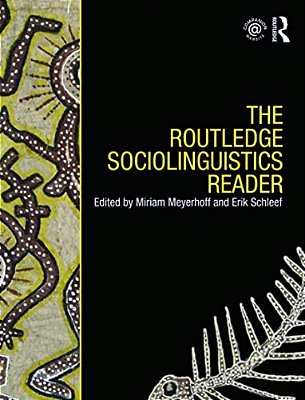 The Routledge Sociolinguistics Reader-..