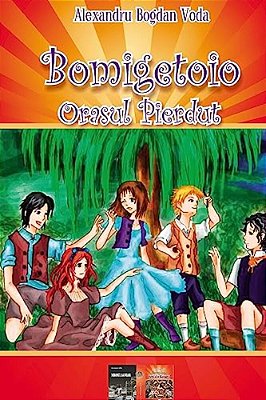 Orasul Pierdut: Bomigetoio-..