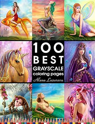 100 Best Grayscale Coloring Pages By Alena Lazareva: Perfect Gift For Coloring Book Fans. Coloring Book For Adults-..